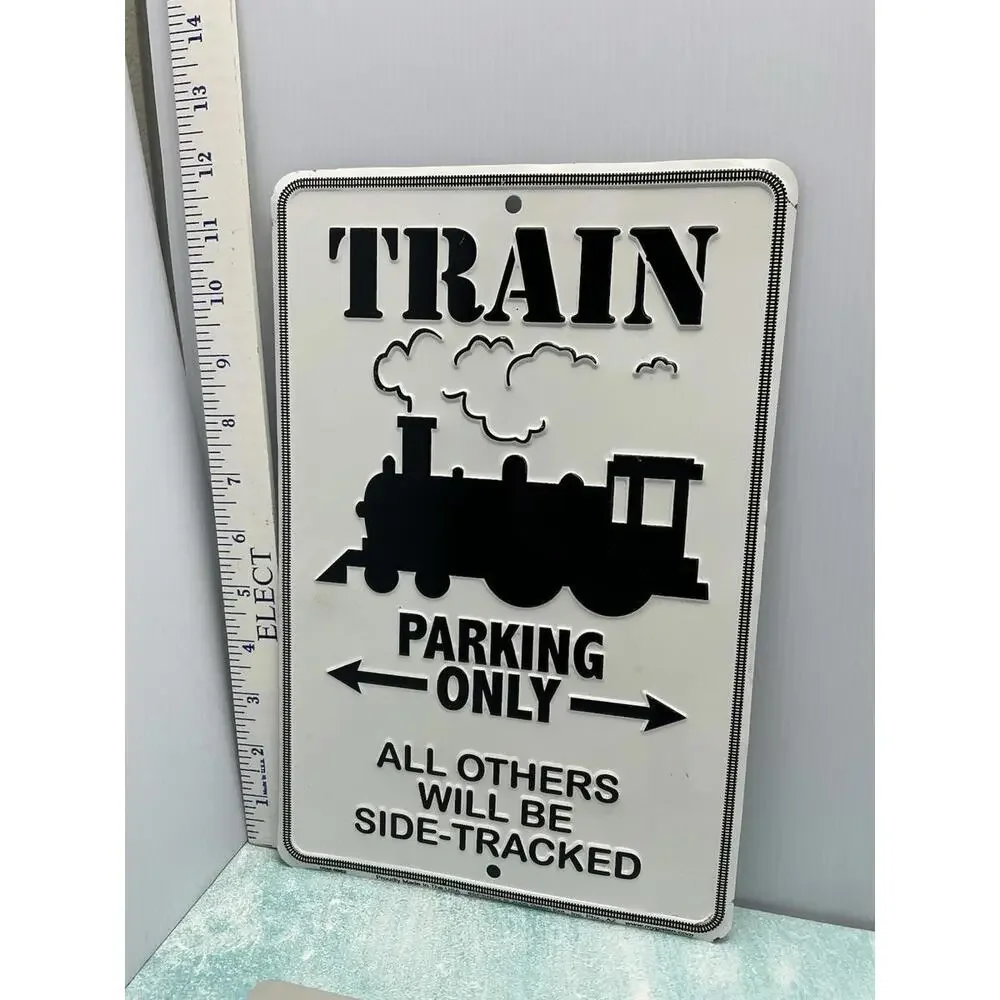 Train Parking Only All Others‎ Will Be Side Tracked